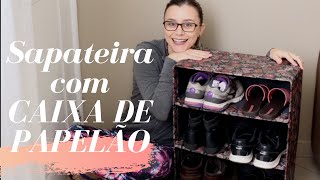 Sapateira de Caixa de Papelão DIY faça Você Mesmo [upl. by Karame]