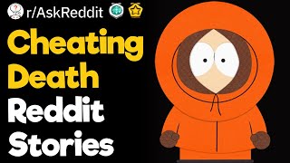 Cheating Death Reddit Stories [upl. by Aehta771]