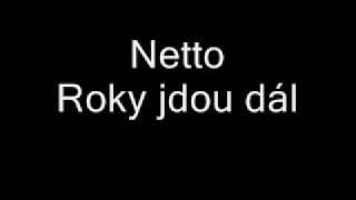 Netto  Roky jdou dál [upl. by Giarc]