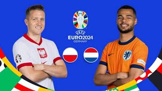 Euro 2024  POLOGNE VS PAYSBAS [upl. by Asirrom]