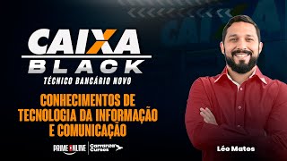 CAIXA BLACK  Conhecimentos de Tecnologia da Informação e Comunicação [upl. by Atiekan343]