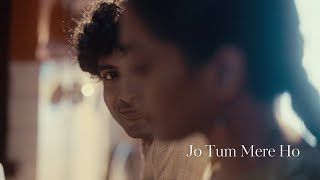 Anuv Jain  JO TUM MERE HO Official Video [upl. by Htebasyle634]