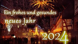 Ein frohes und gesundes neues Jahr 2024 [upl. by Alac]