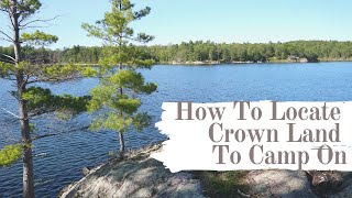 How To Locate Crown Land To Camp On [upl. by Milks387]