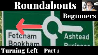 Roundabouts Turning left for beginners [upl. by Ettenirt809]