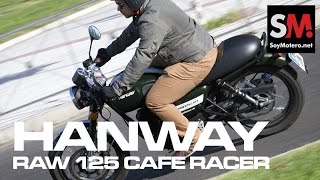 Hanway RAW 125 Cafe Racer 2016 Prueba Neoclásica [upl. by Nawuj]