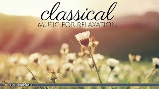 Classical Music for Relaxation [upl. by Moss]