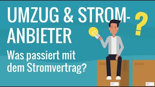 Umzug amp Stromanbieter Was passiert mit dem Stromvertrag  cheapenergy24 [upl. by Lody]