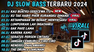 DJ TIKTOK TERBARU SLOW BASS🎵DJ KAU BUATKU SEKECEWA ITU  DJ KU TAK HABIS PIKIR KURANGKU DIMANA VIRAL [upl. by Mendelsohn759]