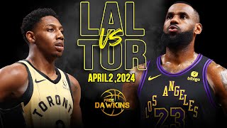 Los Angeles Lakers vs Toronto Raptors Full Game Highlights  April 2 2024  FreeDawkins [upl. by Xuaeb]