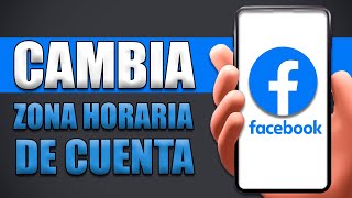 Cómo Cambiar La Zona Horaria De Mi Cuenta Publicitaria Facebook [upl. by Cimah]