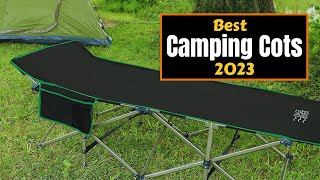 Best Camping Cots 2023 for the Ultimate Outdoor Comfort [upl. by Nairret782]