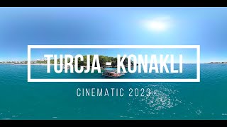 4K  Summer Turkey Konakli 2023  Alanya  Antalya  Turcja 2023  Cinematic [upl. by Aicenert]