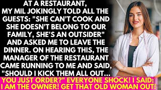 At a restaurant my MIL joked to everyone quotI cant cook am an outsiderquot told me to get out but [upl. by Aniled265]