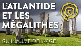 LATLANTIDE ET LES MÉGALITHES [upl. by Atsirtal]