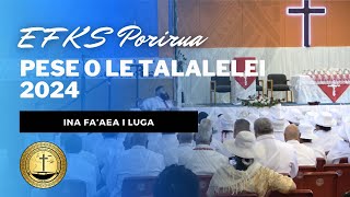 EFKS Porirua Aufaipese Tele  Pese o le Talalelei 2024 Ina Fa’aea i Luga [upl. by Nannek382]