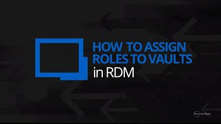 How to Assign Roles to Vaults in Remote Desktop Manager [upl. by Corey]