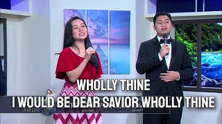 WHOLLY THINE I Would Be Dear Savior Wholly Thine [upl. by Eiramnwad]