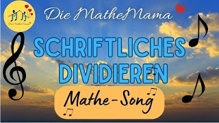 🎵 😎 Schriftliches Dividieren  🎸 MatheSong 🎤 [upl. by Chura]