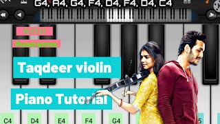 Taqdeer Violin music piano tutorial  with piano notes  hello tune  Easy to learn  Must watch [upl. by Jammin]