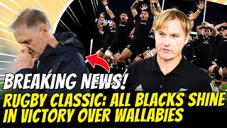 RUGBY CLASSIC ALL BLACKS SHINE IN VICTORY OVER WALLABIES [upl. by Yatnoed]