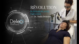 Révolution avec la Blépharoplastie laser  Interview DR Nadia Delorme [upl. by Nnaid785]