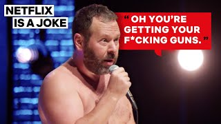 How Bert Kreischer Got His Guns Without The Paperwork  Netflix Is A Joke [upl. by Ylerebmik]