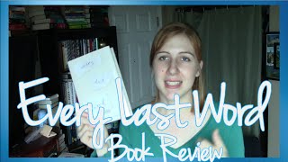 Every Last Word  Book Review SPOILERS [upl. by Semreh]