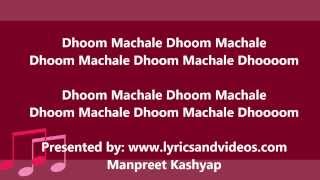 Lyrical  Dhoom Machale Dhoom  Song with Lyrics  DHOOM3  Katrina Kaif  Pritam  Sameer Anjaan [upl. by Ayokahs564]