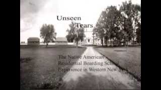 Unseen Tears The Native American Boarding School Experience in Western New York Part 1 [upl. by Aisek512]