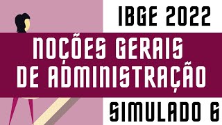 Simulado 6  Noções Gerais de Administração  FGV [upl. by Arlynne]