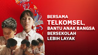 Bantu Anakanak Bersekolah Lebih Layak bersama Telkomsel [upl. by Noiemad]