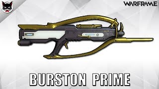 Warframe Weapon Build  Burston Prime ปืน Prime รุ่นเก่า แต่ยังเก๋าอยู่  TS  232  by ลุงแมว [upl. by Sedruol]