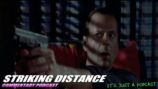 Striking Distance Full Feature Film Commentary Podcast Podcast Strikingdistance [upl. by Ogires]