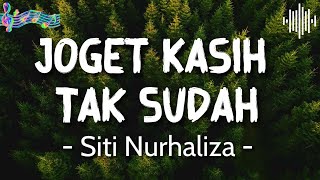 Joget Kasih Tak Sudah  Siti Nurhaliza  Lirik [upl. by Haskell]