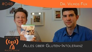 Alles über Glutenintoleranz  Dr Vilmos Fux  Folge 048 [upl. by Yatnoed]