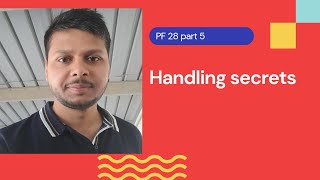 Handling Secrets  PingFederate Complete course  PF 28 part 5 [upl. by Roana]