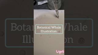 Painting Botanical Whale 🌱 [upl. by Wilda]