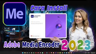 CARA INSTALL ADOBE MEDIA ENCODER 2023 [upl. by Ennoirb]