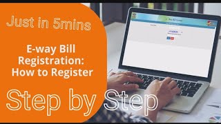 E Way Bill Registration Steps  How To Register On The eWay Bill Site  ewaybillgstgovin [upl. by Aramas89]