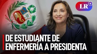 Dina Boluarte de estudiante de Enfermería a presidenta  LR [upl. by Dovev953]