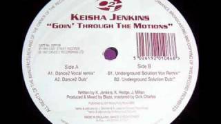 Keisha Jenkins Goin Through The Motions Dance2 Vocal Remix [upl. by Vastha667]