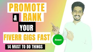 14 Best Ways to Promote and Rank Your Fiverr Gigs on 1st Page Fast  Fiverr Gig Ranking 2024 [upl. by Nivad]