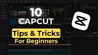 10 MINDBLOWING CapCut Tips You NEED  Beginner Tutorial [upl. by Annel385]