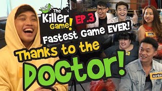 The Killer Game EP3  Fastest Game Ever Thanks To The Mighty Doctor [upl. by Heuser]