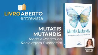 LIVE LIVRO ABERTO MUTATIS MUTANDIS TEORIA E PRÁTICA DA RECICLAGEM EXISTENCIAL [upl. by Broderick]