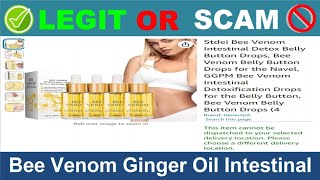 Bee Venom Ginger Oil Intestinal Detox Navel Drops Reviews  Jun 2024 Beware of Scam Watch Now [upl. by Aicenad]