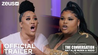 The Conversation Natalie Nunn amp Redd  Official Trailer  Zeus [upl. by Lepley]