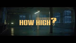 Nino Uptown  How High Official Music Video [upl. by Mixam]