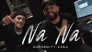 Na Na  Ahmarni ft Kaka Officiel musik video [upl. by Mehalek]